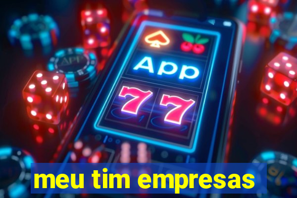 meu tim empresas